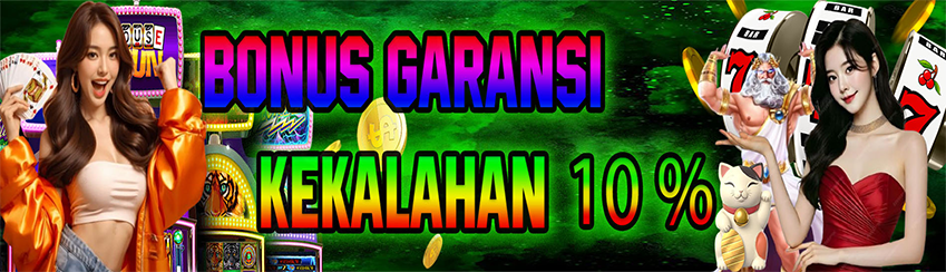 BONUS GARANSI KEKALAHAN 10%